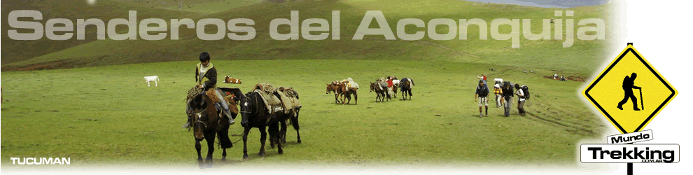 Senderos del Aconquija Un excelente trekking